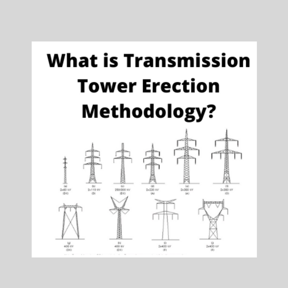 Transmission Tower Erection Methodology