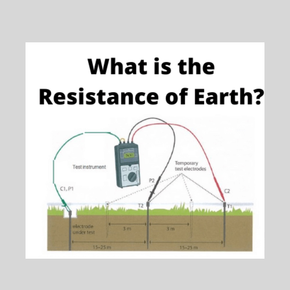 Earth Resistance: Definition, Factors, and Measurement Methods