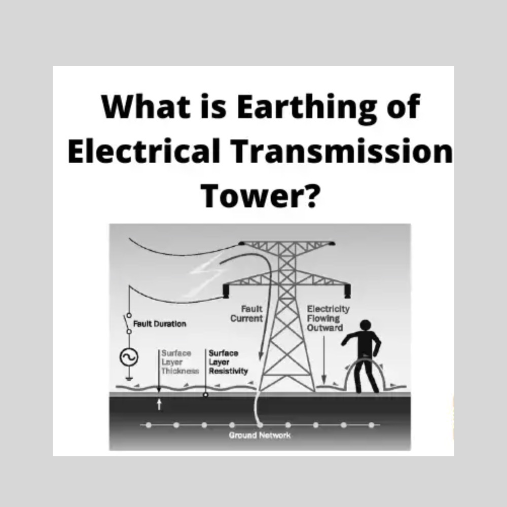 Earthing of Electrical Transmission Tower