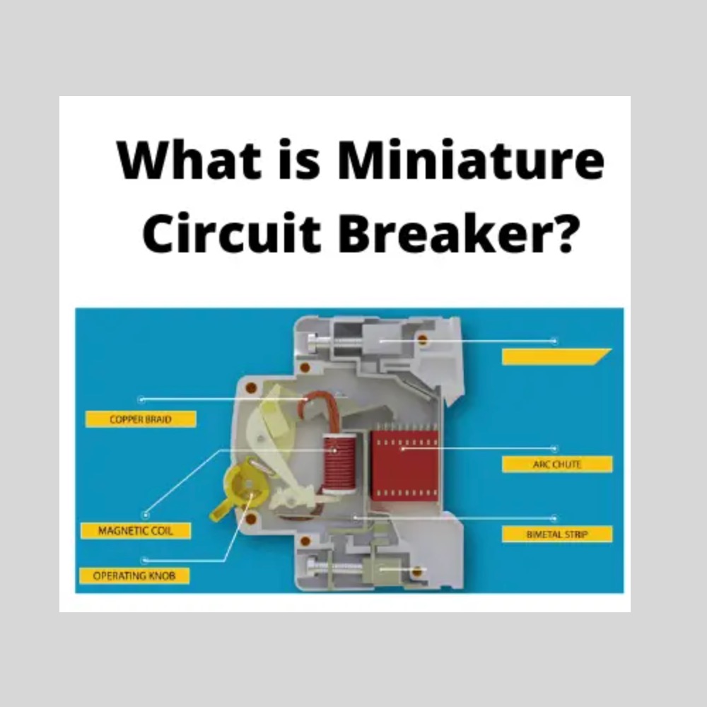 Miniature Circuit Breaker [ MCB ]: What is it?