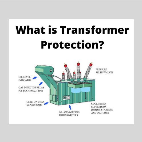 Transformer Protection and Transformer Fault