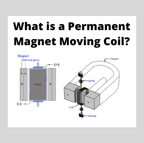 Permanent Magnet Moving Coil (PMMC) Meter