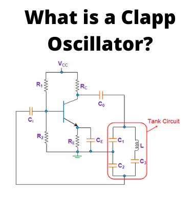 Clapp Oscillator: Frequency Formula And Circuit Diagram