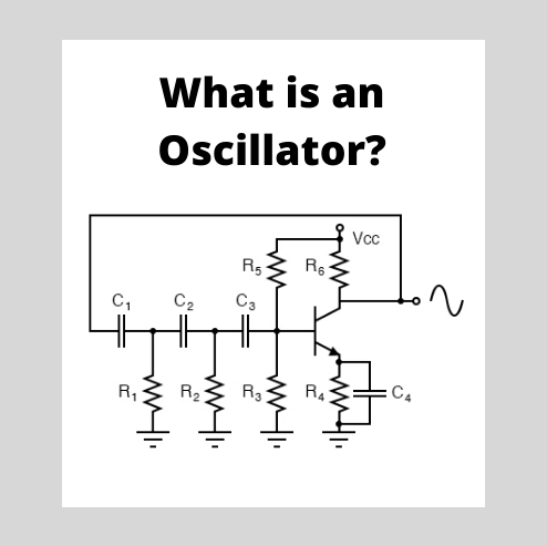 Oscillators: What Are They? (Definition, Types, & Applications)