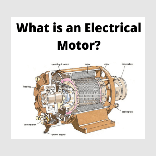 Electric Motor: What is it?